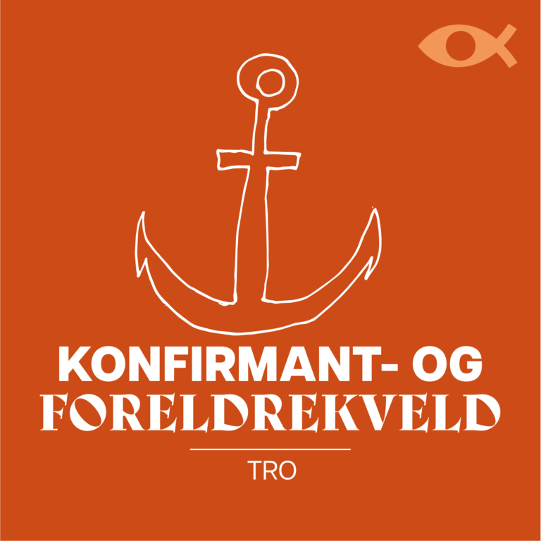 Konfirmant- og foreldrekveld 1 – TRO